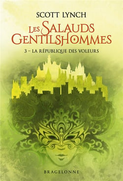 Les salauds gentilshommes Tome 3 : la république des voleurs