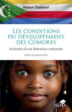 Les conditions du développement des Comores : Itinéraire d'une libération nationale