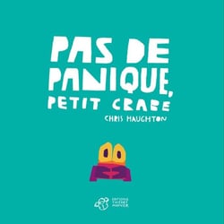 Pas de panique, petit crabe