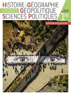 Histoire-géographie, géopolitique, sciences politiques 1re - manuel élève (édition 2019)