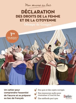 Mon oeuvre au bac : Déclaration des droits de la femme et de la citoyenne, Olympe de Gouges