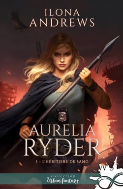 L'héritière de sang : Aurelia Ryder, T1
