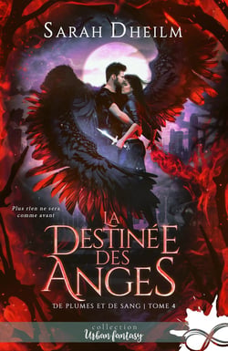 De plumes et de sang Tome 4 : La destinée des anges