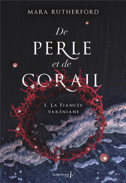 De perle et de corail Tome 1 : la fiancée varéniane