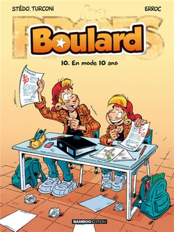 Boulard Tome 10 : En mode 10 ans