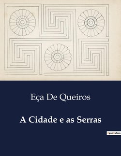 A Cidade e as Serras