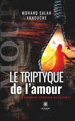 Le triptyque de l'amour : Tendresse, vénéfice et tutorat