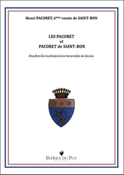 Les Pacoret et Pacoret de Saint-Bon, une famille multiséculaire honorable de Savoie