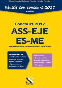 réussir Son Concours Ass-Eje-Es-Me 2017 - Tout-En-Un : Preparation Et Entrainement Complets