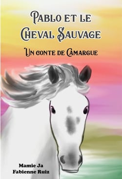 Pablo et le cheval sauvage