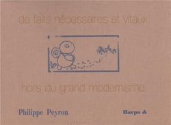 De faits nécessaires et vitaux hors du grand modernisme
