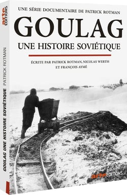 Goulag, une histoire soviétique