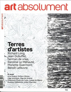 Revue Art Absolument n.112 : Terres d'artistes