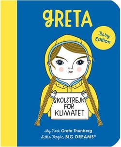 Little people big dreams my first greta thunberg (board book) /anglais