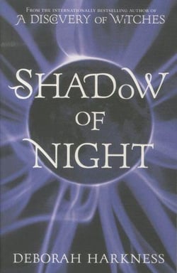 All souls tome 2 : Shadow of night