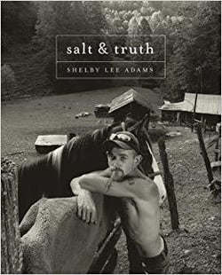 Shelby Lee Adams - salt & truth