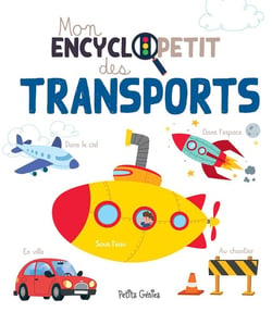 Mon encyclopetit : des transports