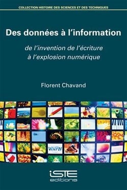 Des données à l'information - de l'invention de l'écriture à l'explosion numérique