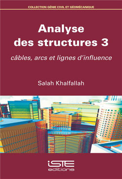 Analyse des structures 3 - câbles, arcs et lignes d'influence