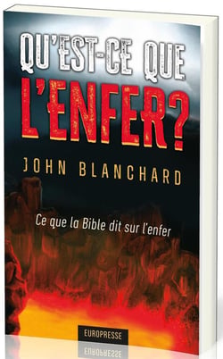 Qu'est-ce que l'enfer ? : Ce que la Bible dit sur l'enfer