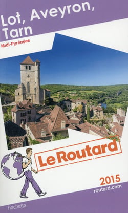 Guide du routard - lot - aveyron - tarn (édition 2015)