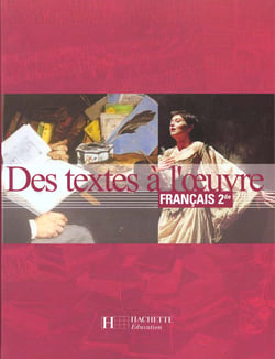 Des textes a l'oeuvre francais 2e