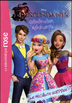 Descendants - génération méchants Tome 6 : une méchante surprise