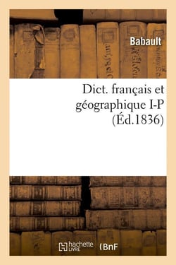 Dict. français et géographique I-P (Éd.1836)