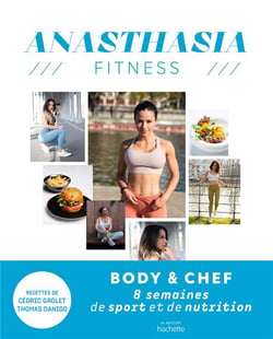 Anasthasia fitness : 8 semaines de sport et de nutrition