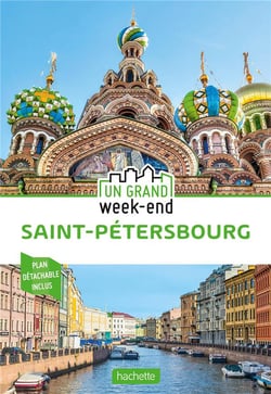 Un grand week-end : Saint-Pétersbourg