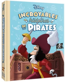 DISNEY - Incroyables histoires de pirates