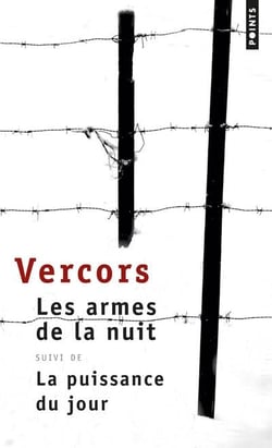 Les armes de la nuit - la puissance du jour