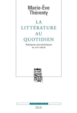 Poetique - la littérature au quotidien - poetiques journalistiques au xix siècle
