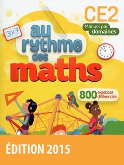 AU RYTHME DES MATHS : CE2 - manuel (édition 2015)