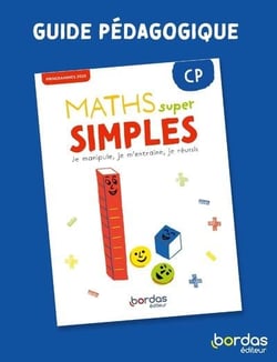 Maths super simples : CP - Guide pédagogique (édition 2025)