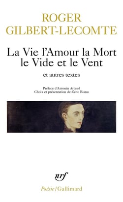 La Vie l'Amour la Mort le Vide et le Vent et autres textes