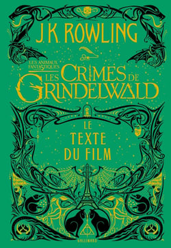 Les animaux fantastiques : les crimes de Grindelwald - le texte du film