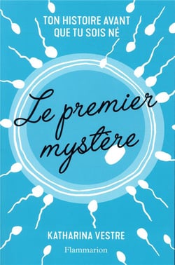 Le premier mystère : Ton histoire avant que tu sois né