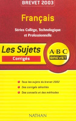 Abc brevet - francais - corriges - edition 2002-2003