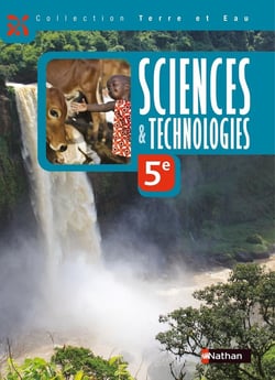 Terre et eau Sciences et Technologies 5e Livre élève 2015