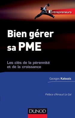 Bien gérer sa TPE/PME - les clés de la pérennité et de la croissance