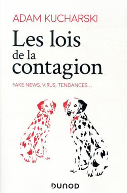 Les lois de la contagion - Fake news, virus, tendances...