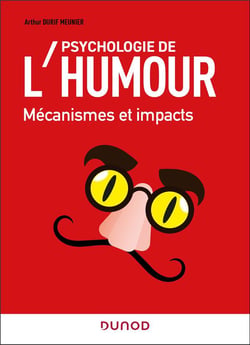 Psychologie de l'humour : Mécanismes et impacts
