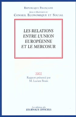 Les relations entre l'union europeenne et le mercosur - rapport 2002