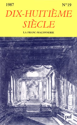 Dix-huitième siècle n.19 : la franc-maçonnerie