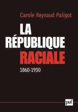 La République raciale (1860-1930)