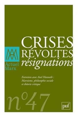 REVUE ACTUEL MARX n.47 : crises, révoltes, résignations