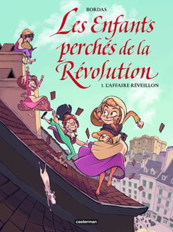 Les enfants perchés de la Révolution Tome 1