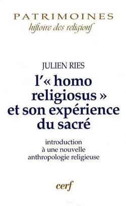 L'«homo religiosus» et son expérience du sacré - introduction à une nouvelle anthropologie religieuse