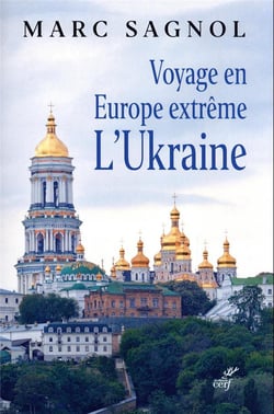 Voyage en Europe extrême : l'Ukraine